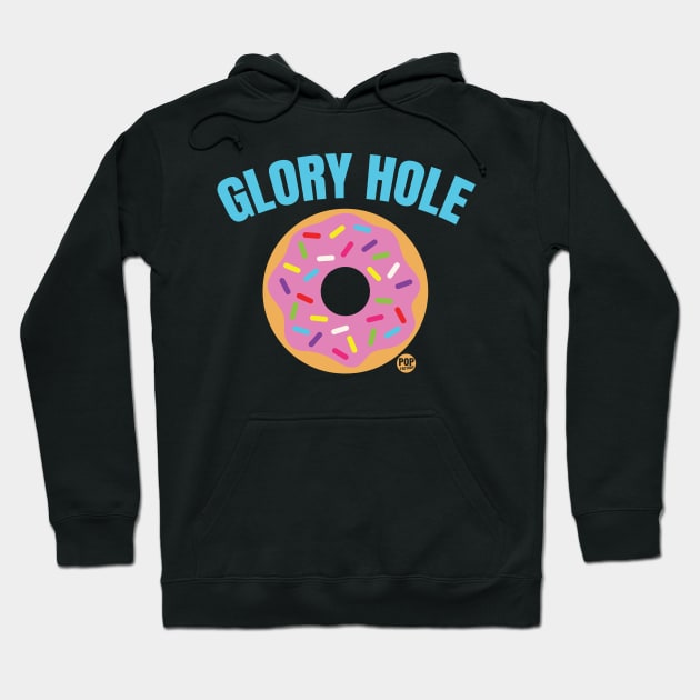 GLORY HOLE Hoodie by toddgoldmanart